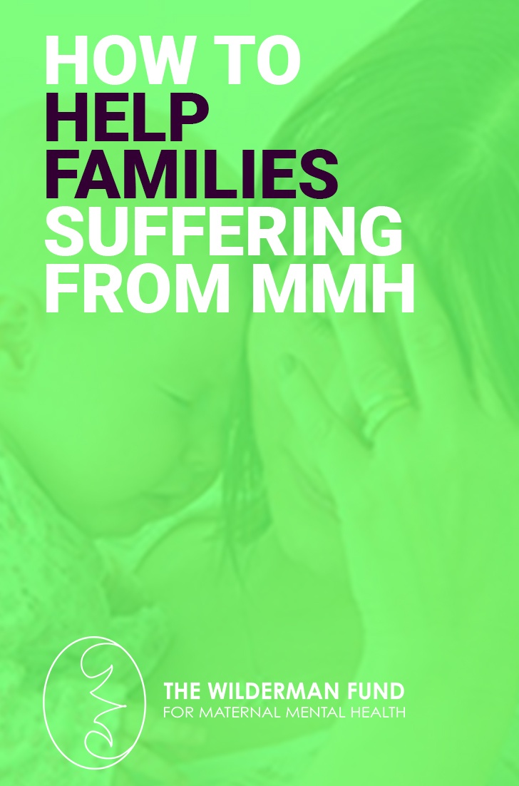 HOW TO HELP FAMILIES WITH MMH